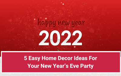 5 Easy Home Decor Ideas For Your New Year’s Eve Party