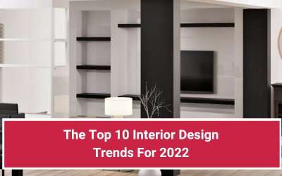 The Top 10 Interior Design Trends For 2022