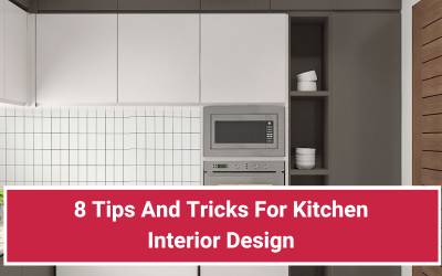 8 Tips And Tricks For Kitchen Interior Design