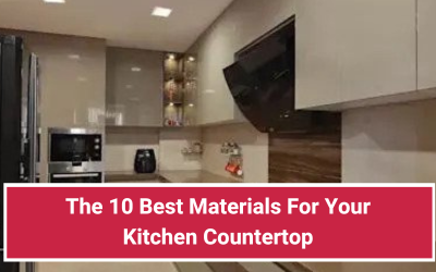The 10 Best Materials For Your Kitchen Countertop