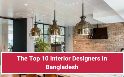 The Top 10 Interior Designers In Bangladesh