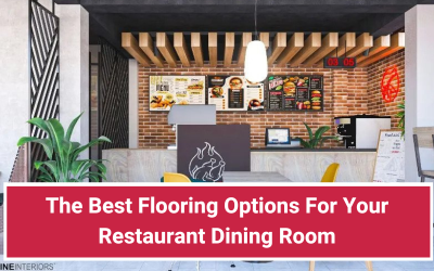 The Best Flooring Options For Your Restaurant Dining Room