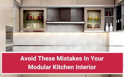 Avoid These Mistakes In Your Modular Kitchen Interior