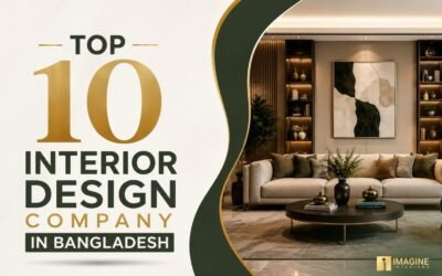 10 Best Interior Design Companies in Bangladesh in 2026
